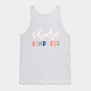 “choose kindness” calligraphy Tank Top